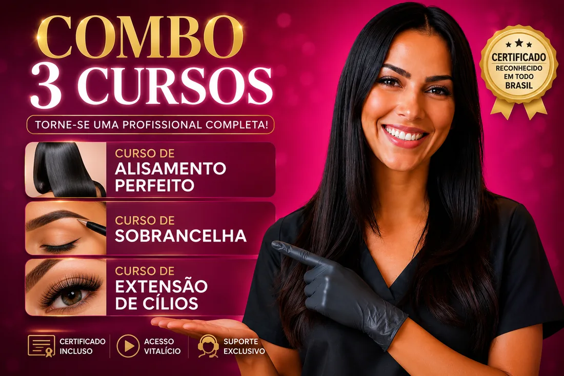 Combo 3 Cursos - Alisamento, Sobrancelha e Extensão de Cílios